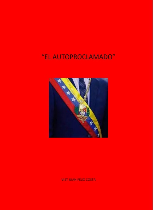 Title details for El Autoproclamado by viet felix - Available